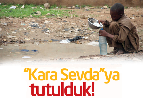 "Kara Sevda"ya Tutulduk!
