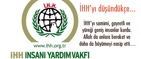 İHH`yı Düşündükçe...