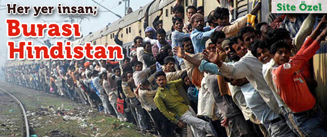Her Yer İnsan, Burası Hindistan!