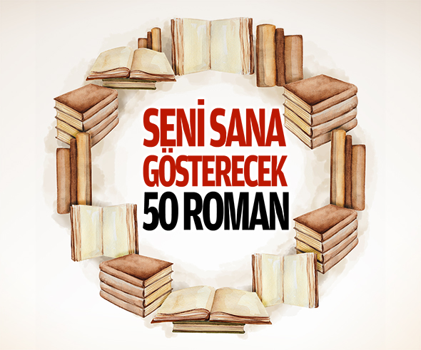 Seni Sana Gösterecek 50 Roman