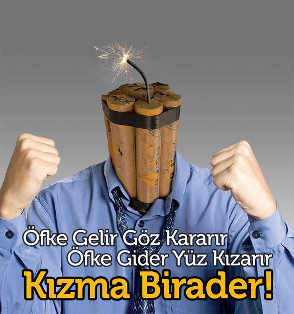 Öfke Gelir Göz Kızarır Öfke Gider Yüz Kızarır