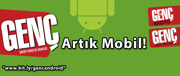 GENÇ Artık Mobil!