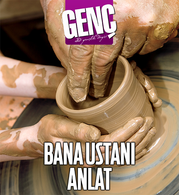 Bana Ustanı Anlat