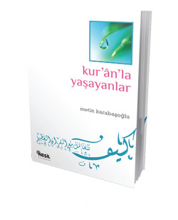 Kur`ân`la Yaşayanlar