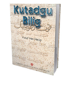 Eskimeyecek Bir Kitap: Kutadgu Bilig