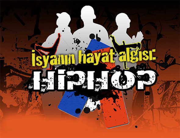 İsyanın Hayat Algısı: HipHop