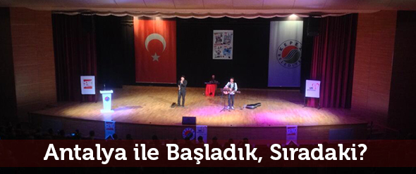 Antalya ile Başladık, Sıradaki?