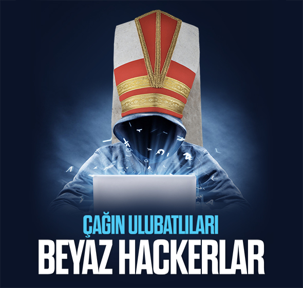 Çağın Ulubatlıları Beyaz Hackerlar