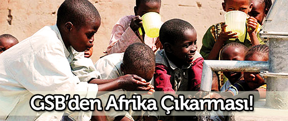 GSB`den Afrika Çıkarması!