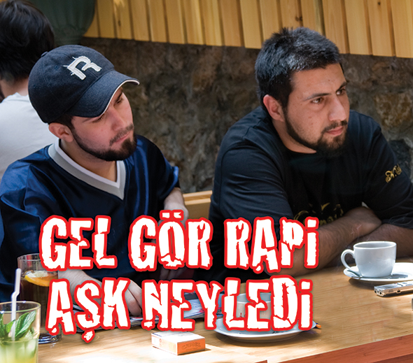 Gel Gör Rapi Aşk Neyledi