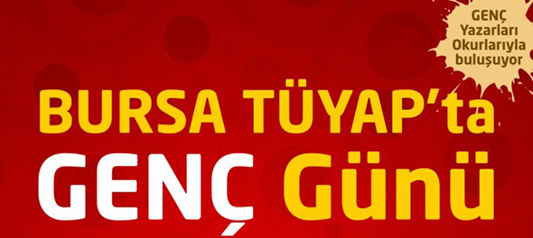 Bursa TÜYAP`ta GENÇ Günü!