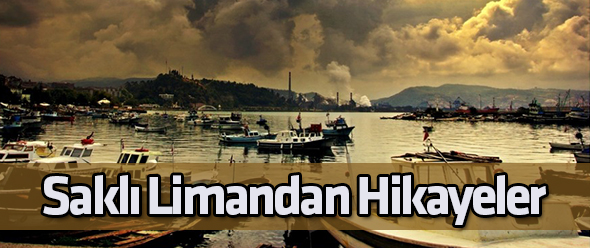 Saklı Limandan Hikayeler