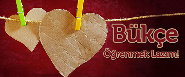 Bükçe`yi Öğrenmek Lazım!