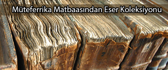 Müteferrika Matbaasından Eser Koleksiyonu