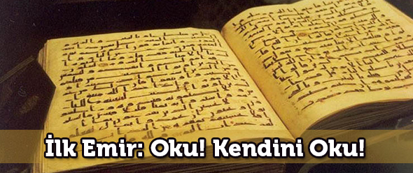İlk Emir: Oku! Kendini Oku!