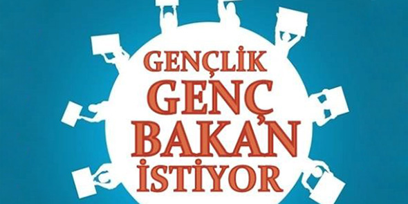 Gençlik Genç Bakan İstiyor!