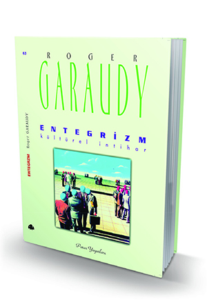 Modern Bir Hastalık: Entegrizm