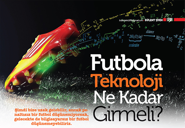 Futbola Teknoloji Ne Kadar Girmeli?