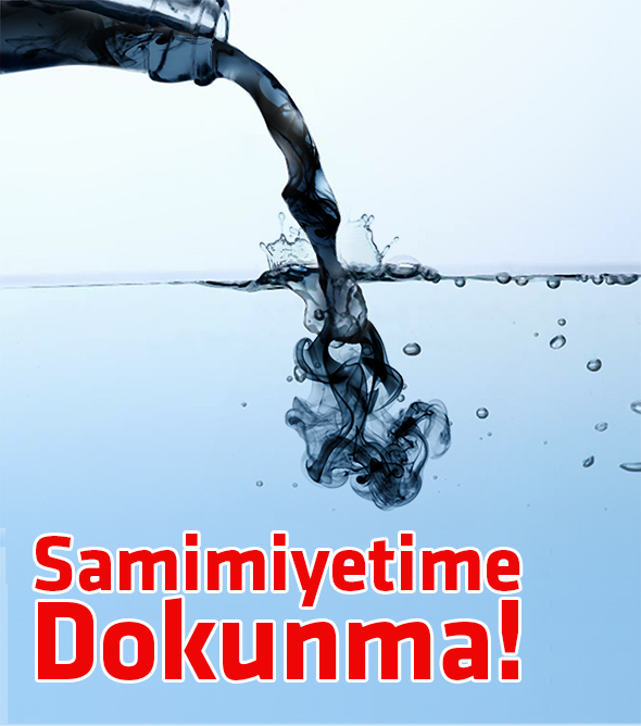 Samimiyetime Dokunma!