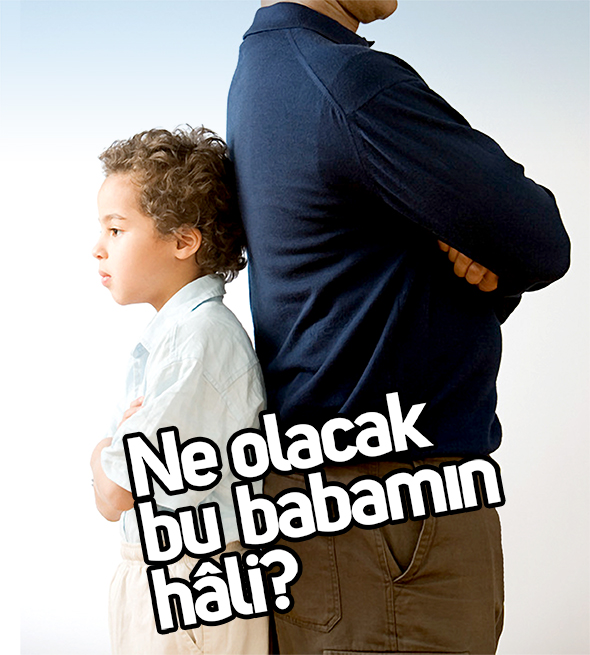 Ne Olacak Bu Babanın Hâli?