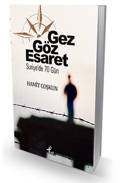 Bir Esirin Gözünden Suriye
