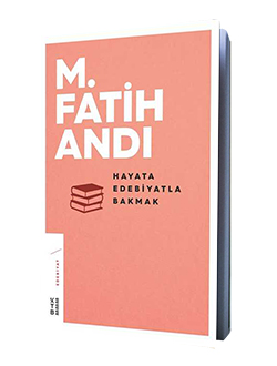 Hayata Edebiyatla Bakmak