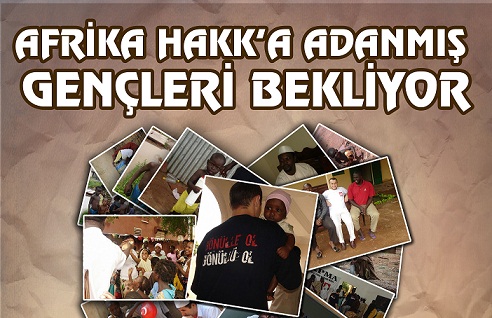 Afrika Hakk`a Adanmış Gençleri Bekliyor!