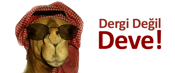 Dergi Değil Deve!