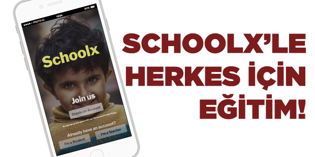Schoolx`le Herkes İçin Eğitim!