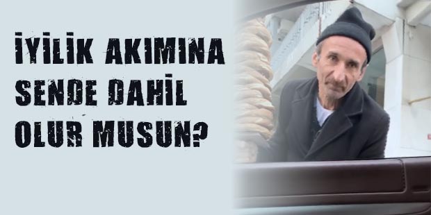 İyilik Akımına Dahil Olur musun?