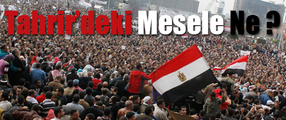 Tahrir`deki Mesele Ne?