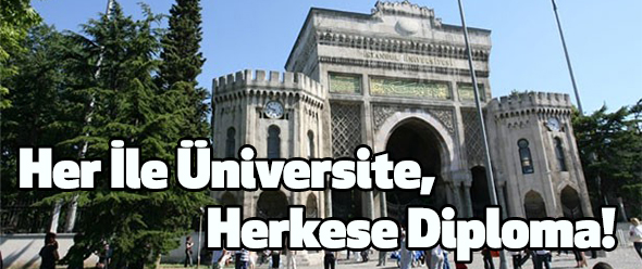 Her İle Üniversite, Herkese Diploma!