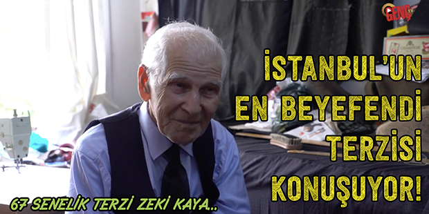 İstanbul`un En Beyefendi Terzisi Konuşuyor! - 67 Senelik Terzi Zeki Kaya
