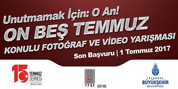 15 Temmuz Fotoğraf ve Video Yarışması