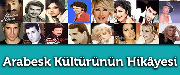 Arabesk Kültürünün Hikâyesi