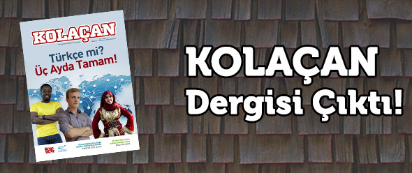 KOLAÇAN Dergisi Çıktı!