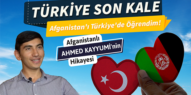 Türkiye Son Kale! Afganistanlı Ahmed Kayyumi
