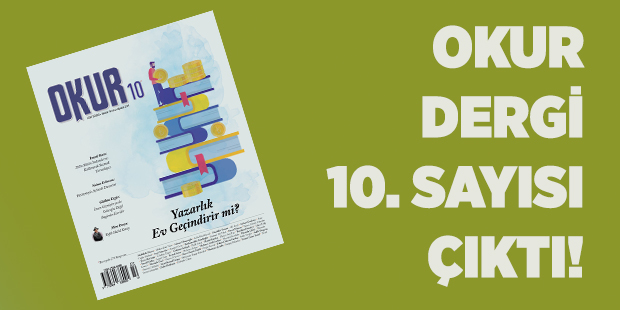 Okur`un 10. Sayısı Çıktı!