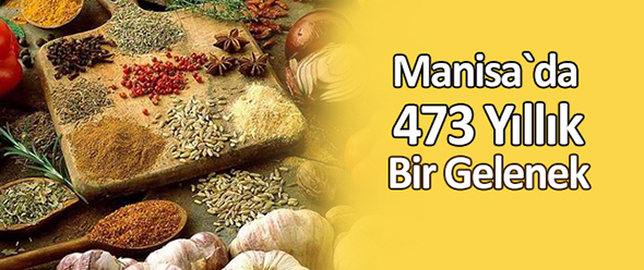 Manisa`da 473 Yıllık Bir Gelenek