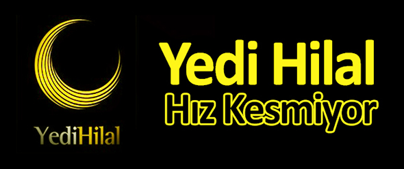 Yedi Hilal Hız Kesmiyor