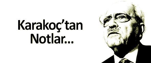 Karakoç`tan Notlar...