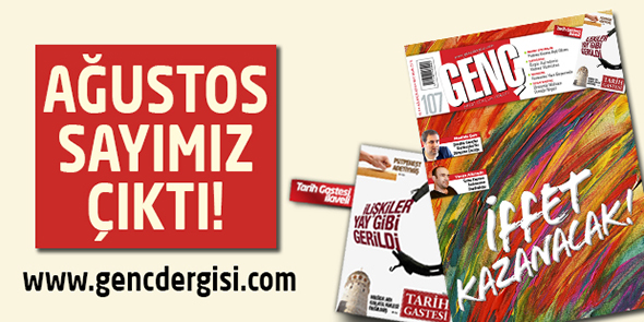 Ağustos Sayımız Çıktı!