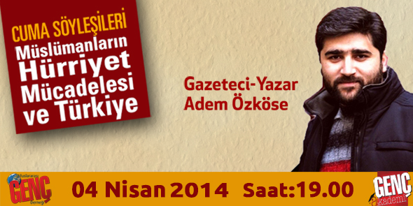 Cuma Söyleşileri`nin Bu haftaki Konuğu Adem Özköse