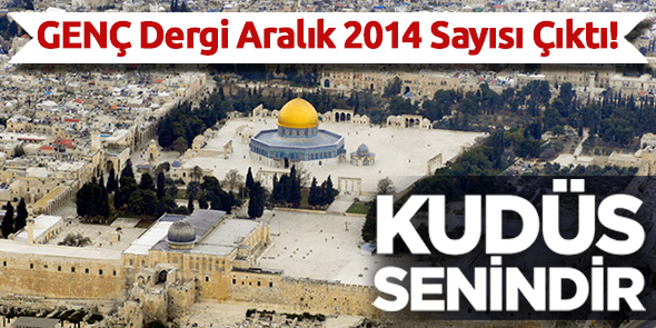 GENÇ Dergi  Aralık 2014 Sayısı Çıktı!
