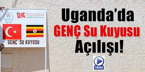Uganda`da GENÇ Su Kuyusu Açılışı! (Video)