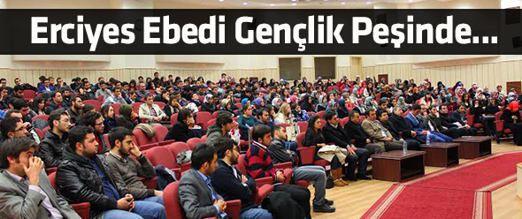 Erciyes Ebedi Gençlik Peşinde...
