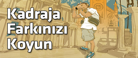 Kadraja Farkınızı Koyun