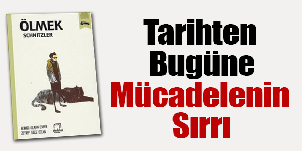 Tarihten Bugüne Mücadelenin Sırrı