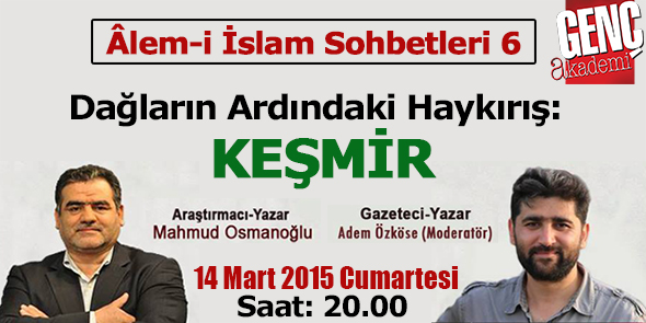 Âlem-i İslam Sohbetleri`nde Konu "Keşmir"