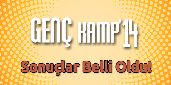 GENÇ KAMP `14 Başlıyor!